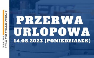 Grupa PRZYBYSZEWSCY nieczynna w dniu 14.08.2023